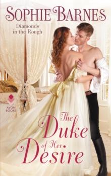 The Duke of Her Desire : Diamonds in the Rough