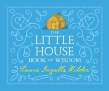 The Little House Book of Wisdom