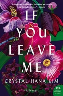 If You Leave Me : A Novel