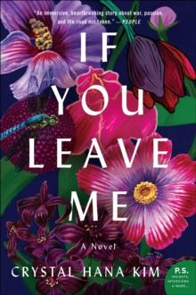 If You Leave Me : A Novel