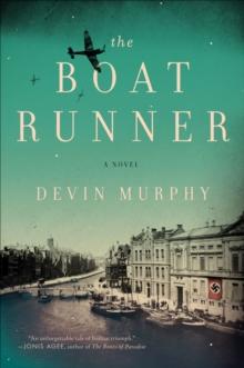 The Boat Runner : A Novel