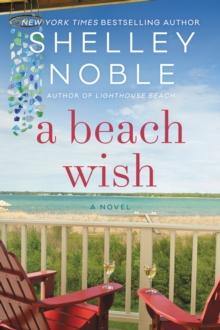 A Beach Wish : A Novel