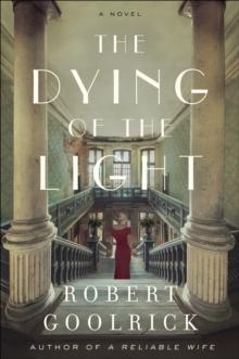 The Dying of the Light : A Novel