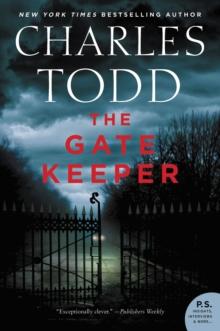 The Gate Keeper : An Inspector Ian Rutledge Mystery