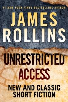 Unrestricted Access : New and Classic Short Fiction