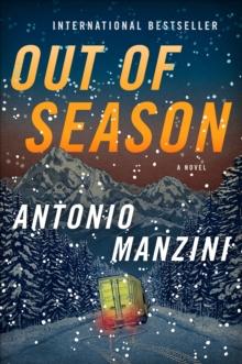 Out of Season : A Novel