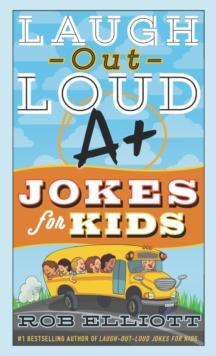 Laugh-Out-Loud A+ Jokes for Kids