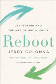 Reboot : Leadership and the Art of Growing Up