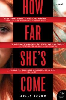 How Far She's Come : A Novel