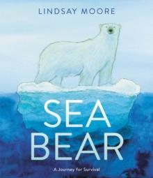 Sea Bear : A Journey for Survival