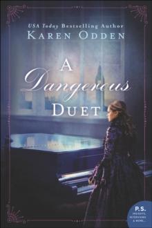 A Dangerous Duet : A Novel