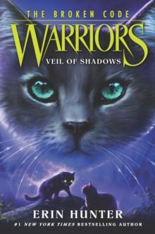 Warriors: The Broken Code #3: Veil of Shadows