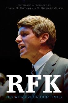 RFK : His Words for Our Times