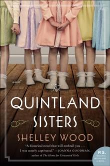 The Quintland Sisters : A Novel