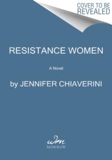 Resistance Women : A Novel