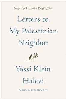 Letters to My Palestinian Neighbor