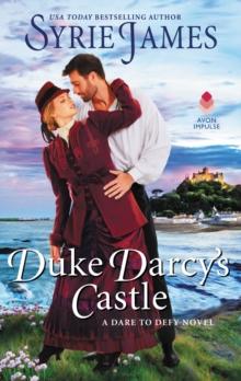 Duke Darcy's Castle : A Dare to Defy Novel