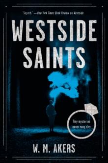 Westside Saints : A Novel