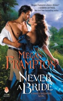 Never a Bride : A Duke's Daughters Novel