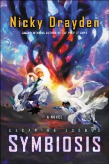 Escaping Exodus: Symbiosis : A Novel