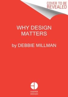 Why Design Matters : Conversations with the World's Most Creative People