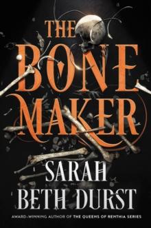 The Bone Maker : A Novel