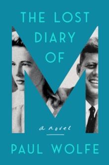 The Lost Diary of M : A Novel