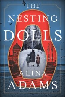 The Nesting Dolls : A Novel