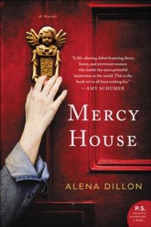 Mercy House : A Novel