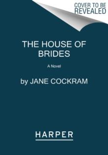 The House Of Brides : A Novel