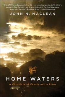 Home Waters : A Chronicle of Family and a River