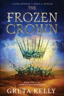 The Frozen Crown : A Novel