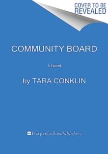 Community Board : A Novel