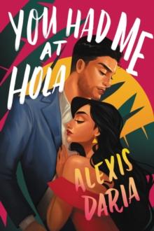 You Had Me at Hola : A Novel