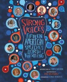 Strong Voices : Fifteen American Speeches Worth Knowing