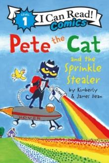 Pete the Cat and the Sprinkle Stealer