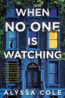 When No One Is Watching : A Thriller