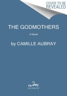 The Godmothers : A Novel