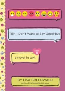 TBH #8: TBH, I Don't Want to Say Good-bye