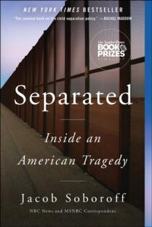 Separated : Inside an American Tragedy