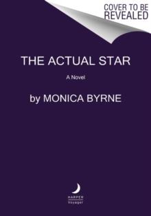 The Actual Star : A Novel