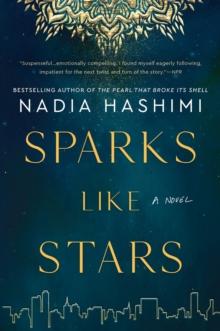 Sparks Like Stars : A Novel