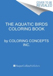 The Aquatic Birds Coloring Book : A Coloring Book