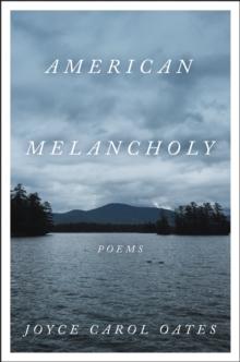 American Melancholy : Poems