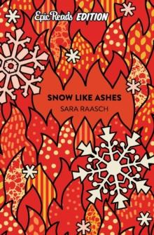 Snow Like Ashes Epic Reads Edition