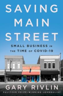 Saving Main Street : Small Business in the Time of COVID-19