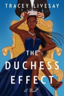 The Duchess Effect : A Novel