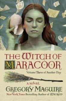 The Witch of Maracoor : A Novel