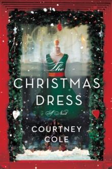 The Christmas Dress : A Novel