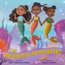 The Mermaid Princesses : A Sister Tale